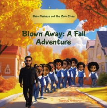 Blown Away: A Fall Adventure