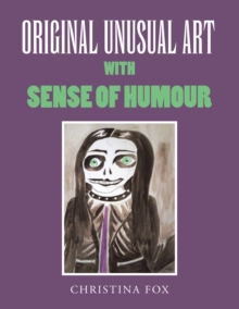 ORIGINAL UNUSUAL ART WITH SENSE OF HUMOUR