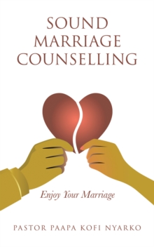 SOUND MARRIAGE COUNSELLING : Enjoy Your Marriage