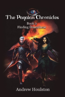 The Pagalan Chronicles : Book 2 Finding Denesthear