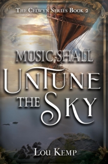 Music Shall Untune the Sky