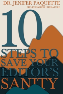 10 Steps to Save Your Editor's Sanity