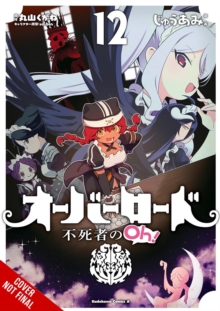 Little, Brown & Company Overlord, The Undead King Oh!, Vol. 12
