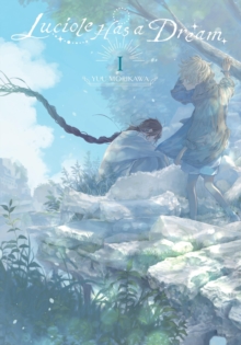 Little, Brown & Company Luciole Has A Dream, Vol. 1