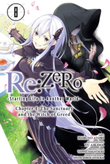 Little, Brown & Company Re, Zero -Starting Life In Another World-, Chapter 4, The Sanctuary And The Witch Of Greed, Vol. 8 (manga)