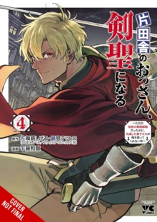 Little, Brown & Company From Old Country Bumpkin To Master Swordsman, Vol. 4 , My Hotshot Disciples Are All Grown Up Now, And They Wont Leave Me Alone