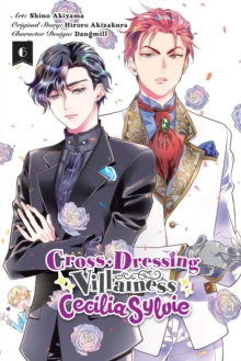 Little, Brown & Company Cross-Dressing Villainess Cecilia Sylvie, Vol. 6 (manga)