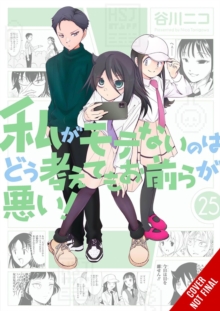 Little, Brown & Company No Matter How I Look At It, It's You Guys' Fault I'm Not Popular!, Vol. 25