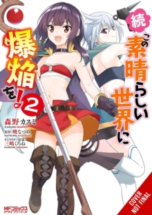 Little, Brown & Company Konosuba, Even More Explosions On This Wonderful World!, Vol. 2 (manga)