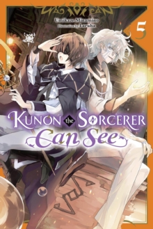Kunon the Sorcerer Can See, Vol. 5 (light novel)