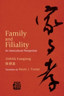 Family and Filiality : An Intercultural Perspective