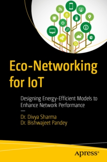 Eco-Networking for IoT : Designing Energy-Efficient Models to Enhance Network Performance