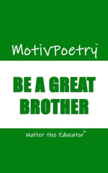 MotivPoetry : Be a Great Brother