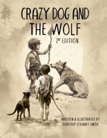 Crazy Dog and the Wolf : 2nd Edition