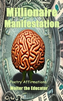 Millionaire Manifestation : Poetry Affirmations