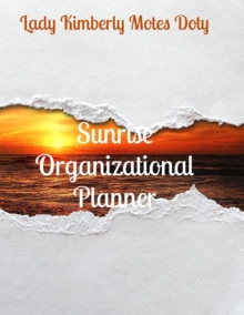 Sunrise Organizational Planner : August 2023 - July 2025