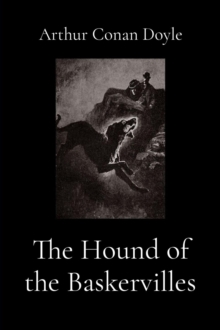 The Hound of the Baskervilles (Illustrated)