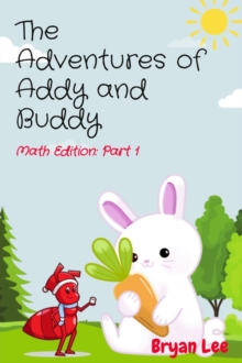 The Adventures of Addy and Buddy: Math Edition : Part 1