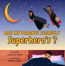 Are My Parents Secretly SUPERHERO'S ?