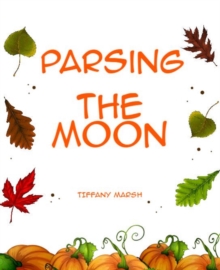 Parsing the moon