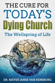 The Cure for Today's Dying Church