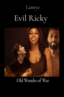 Evil Ricky : Old Wombs of War