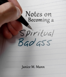 Notes on Becoming a Spiritual Baddass...