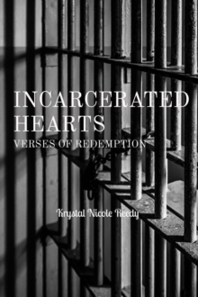 Incarcerated Hearts : Verses of Redemption