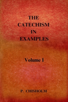 THE CATECHISM IN EXAMPLES Vol. 1