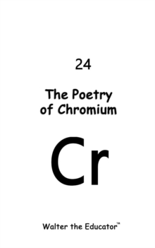 The Poetry of Chromium