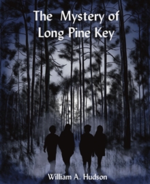 The Mystery of Long Pine Key