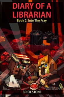 Diary of a Librarian Book 2 : Into the Fray