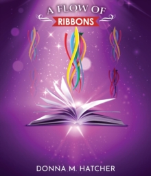 A FLOW OF RIBBONS