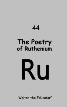 The Poetry of Ruthenium