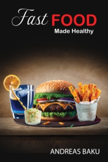 Fast Food Made Healthy