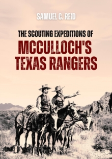 Scouting Expeditions of  McCulloch's Texas Rangers