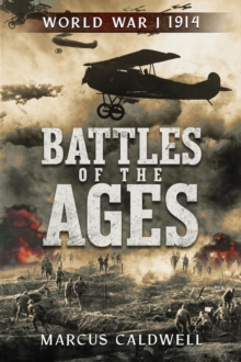 Battles of the Ages : World War I 1914