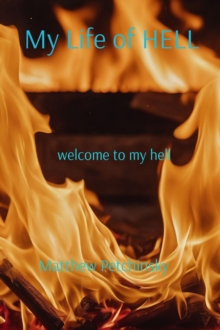 My Life of HELL : welcome to my hell