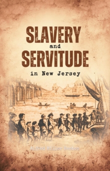 Slavery and Servitude in New Jersey