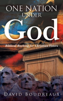 One Nation Under God : Biblical Backing for Christian Voters