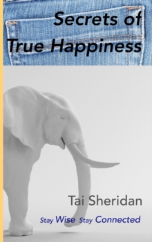 Secrets of True Happiness