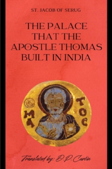 The Palace that the Apostle Thomas built in India