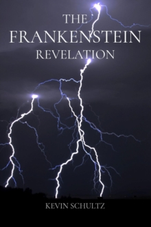 THE FRANKENSTEIN REVELATION