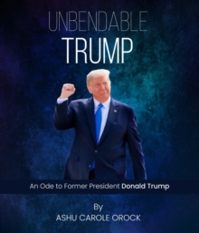 Unbendable Trump