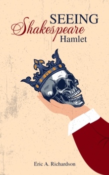 SEEING Shakespeare : Hamlet