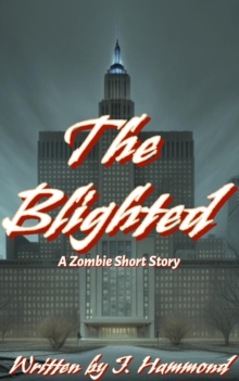 The Blighted