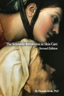 The Scientific Revolution in Skin Care, 2nd Edition