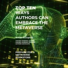 Top Ten Ways Authors Can Embrace the Metaverse