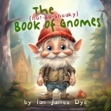 The (not-so-sneaky) Book of Gnomes