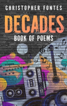 DECADES Book Of Poems